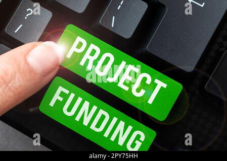 Text showing inspiration Project Funding. Business idea paying for start up in order make it bigger and successful Stock Photo