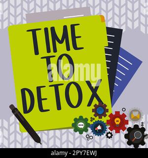 Inspiration showing sign Time To Detox. Business concept Moment for Diet Nutrition health Addiction treatment cleanse Stock Photo