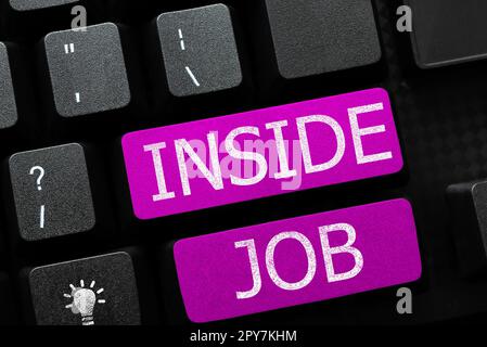 Text caption presenting Inside Job. Business idea done with the help of