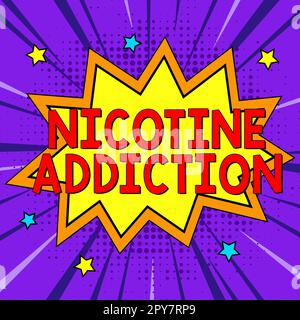 Handwriting text Nicotine Addiction. Business concept condition of being addicted to smoking or tobacco consuming Stock Photo