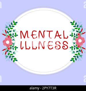 Sign displaying Mental Illness. Word Written on person condition regard to their psychological well being Stock Photo