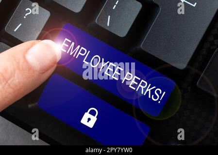 Sign displaying Employee Perks. Business approach Worker Benefits Bonuses Compensation Rewards Health Insurance Stock Photo