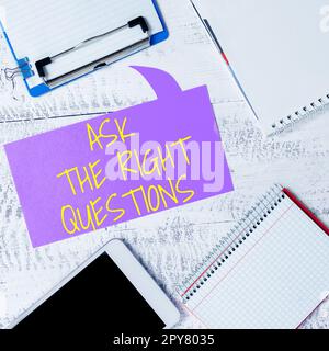 Text sign showing Ask The Right Questions. Business approach Look for a professional advice consultation support Stock Photo