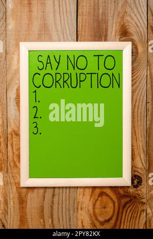 Conceptual display Say No To Corruption. Business concept Introducing decentralized money exchange Stock Photo