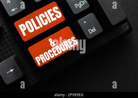 Text sign showing Policies Procedures. Business overview list of rules defines customer and buyer rights Stock Photo