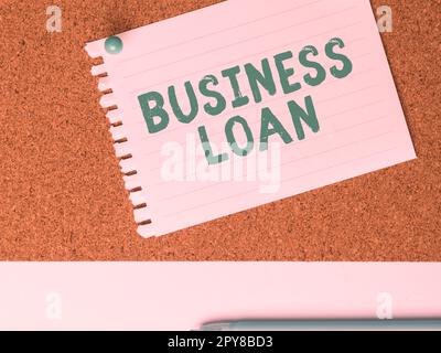 Inspiration showing sign Business Loan. Business approach Credit Mortgage Financial Assistance Cash Advances Debt Stock Photo