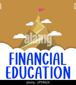 Text sign showing Financial Education. Business overview Understanding Monetary areas like Finance and Investing Stock Photo