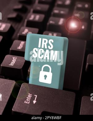 Handwriting text Irs Scam. Word Written on targeted taxpayers by pretending to be Internal Revenue Service Stock Photo