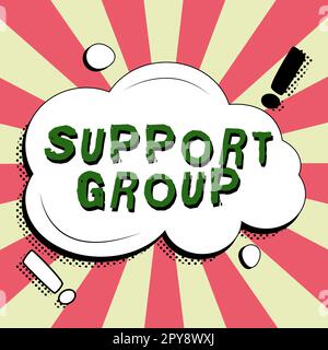 Sign displaying Support Group. Business idea number of people involved ...