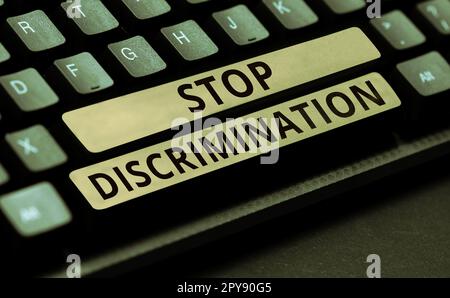 Sign displaying Stop Discrimination. Business approach Prevent Illegal excavation quarry Environment Conservation Stock Photo