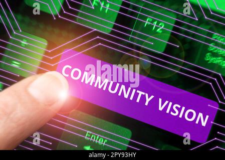 Inspiration Showing Sign Community Vision Word Written On Neighborhood