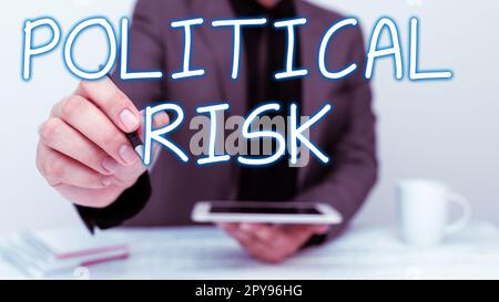Text showing inspiration Political Risk. Business showcase communications person who surveys the political arena Stock Photo