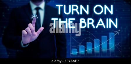 Conceptual caption Turn On The Brain. Business idea Apply what you have learned Leadership strategies Stock Photo