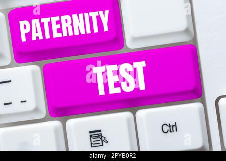 Sign displaying Paternity Test. Business concept a test of DNA to determine whether a given man is the biological father Stock Photo