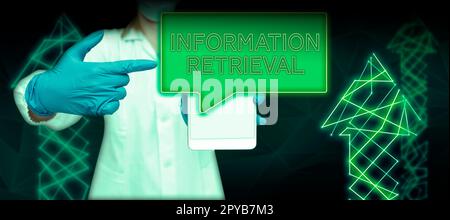 Sign displaying Information Retrieval. Internet Concept A place where data are stored and can be found Stock Photo