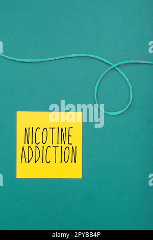 Handwriting text Nicotine Addiction. Business idea condition of being addicted to smoking or tobacco consuming Stock Photo