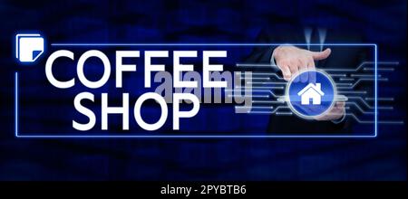 Sign displaying Coffee Shop. Business concept small informal restaurant serving coffee and light refreshments Stock Photo