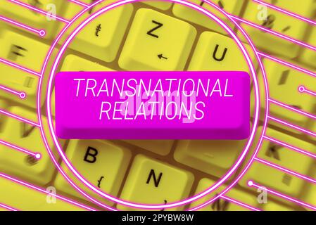 Writing displaying text Transnational Relations. Concept meaning International Global Politics Relationship Diplomacy Stock Photo