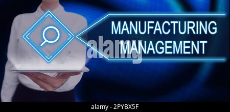 Text showing inspiration Manufacturing Management. Word Written on methods used to define how products manufactured Stock Photo