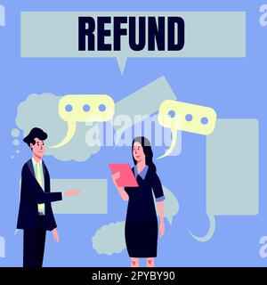 Conceptual display Refund. Word for pay back money typically to customer who is not satisfied with goods Stock Photo