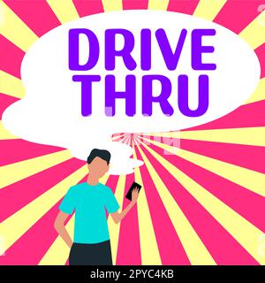 Hand writing sign Drive Thru. Business concept place where you can get type of service by driving through it Stock Photo
