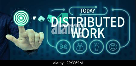 Distributed By Signs Sign displaying Distributed Work, Conceptual photo practiced by ...