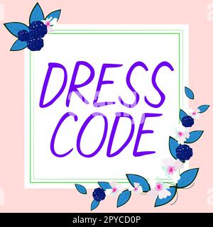 Sign displaying Dress Code. Word Written on an accepted way of dressing for a particular occasion or group Stock Photo