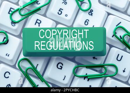 Text showing inspiration Copyright Regulations. Business approach body of law that governs the original works of authorship Stock Photo