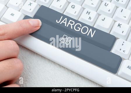 Sign displaying Jargon. Business idea special words or expressions that are used by a particular profession Stock Photo