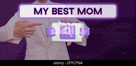 Writing displaying text My Best Mom. Internet Concept Appreciation for your mother's love feelings compliment Stock Photo