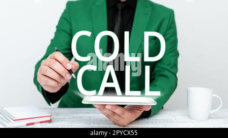 Hand writing sign Cold Call, Business overview Unsolicited call made by ...
