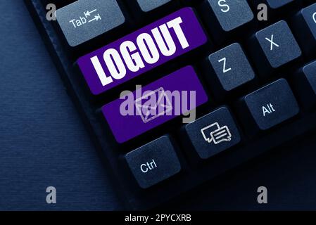 Sign displaying Logout. Business concept go through procedures to ...