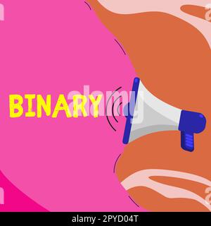 Sign displaying Binary. Business idea relating to using or denoting system of numerical notation of two Stock Photo