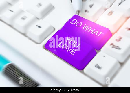 Text caption presenting Do What You Love. Business idea Make enjoyable things do activities with motivation Stock Photo