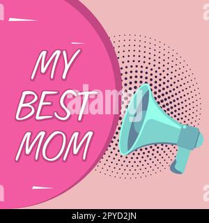 Writing displaying text My Best Mom. Business concept Appreciation for your mother's love feelings compliment Stock Photo