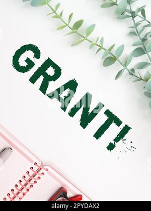 Inspiration showing sign Grant. Business approach Money given by an organization or government for a purpose Scholarship Stock Photo