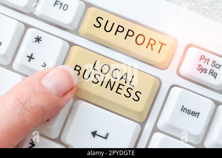 Writing displaying text Support Local Business. Word for increase investment in your country or town Stock Photo