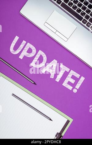 Text sign showing UPDATE. Business photo showcasing make something more ...
