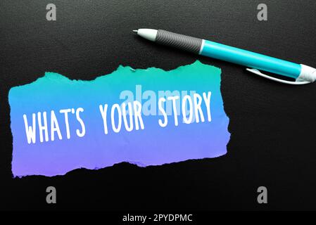 Handwriting text What's Your Story. Concept meaning asking someone tell me about himself Share experience Stock Photo