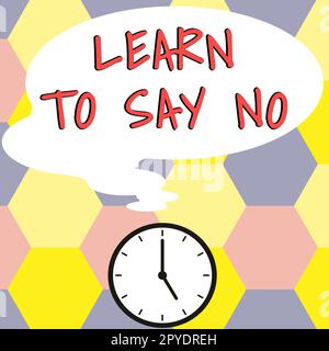 Conceptual display Learn To Say No. Word Written on dont hesitate tell that you dont or want doing something Stock Photo