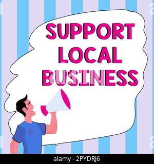 Writing displaying text Support Local Business. Word for increase investment in your country or town Stock Photo