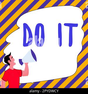 Handwriting text Do It. Concept meaning confident and willing to engage with problems or other tasks Stock Photo