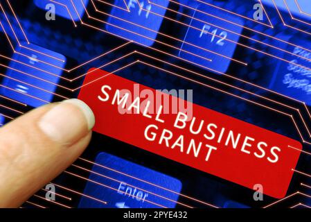 Text showing inspiration Small Business Grant. Business idea an individual-owned business known for its limited size Stock Photo