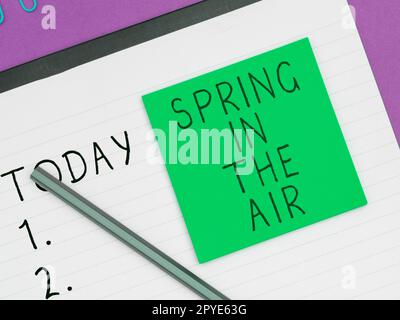 Handwriting text Spring In The Air. Business idea natural feeling beautiful season flowers everywhere Stock Photo