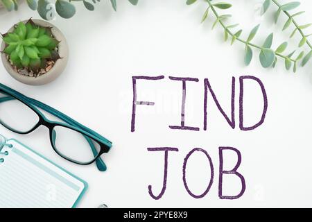 Writing displaying text Find Job. Business idea An act of person to find or search work suited for his profession Stock Photo