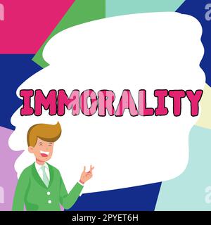 Text sign showing Immorality. Business concept the state or quality of being immoral, wickedness Stock Photo