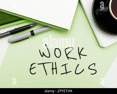 Text sign showing Work Ethics. Business showcase A set of values centered on the importance of doing work Stock Photo