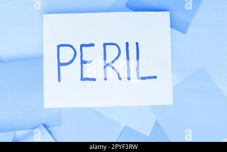 Inspiration showing sign Peril. Business idea indicates something extremely difficult, dangerous, or hazardous Stock Photo