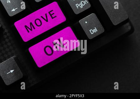 Conceptual display Move On. Internet Concept to leave the place where you are staying and go somewhere else Stock Photo