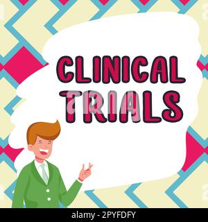 Conceptual caption Clinical Trials. Concept meaning Research investigation to new treatments to people Stock Photo